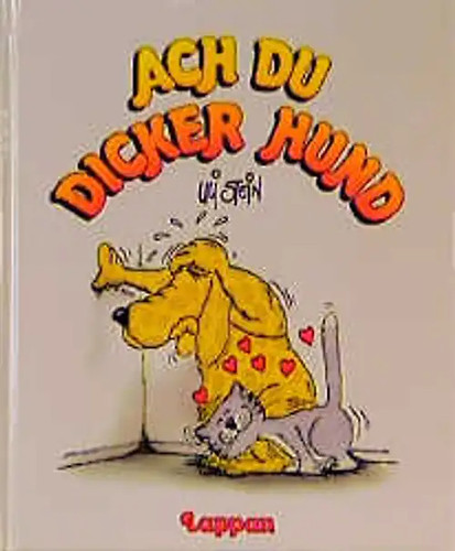 Ach dicker hund - dicker,