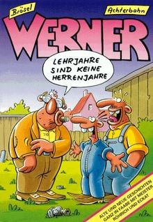 Werner lehrjahre sind keine - lehrjahre,